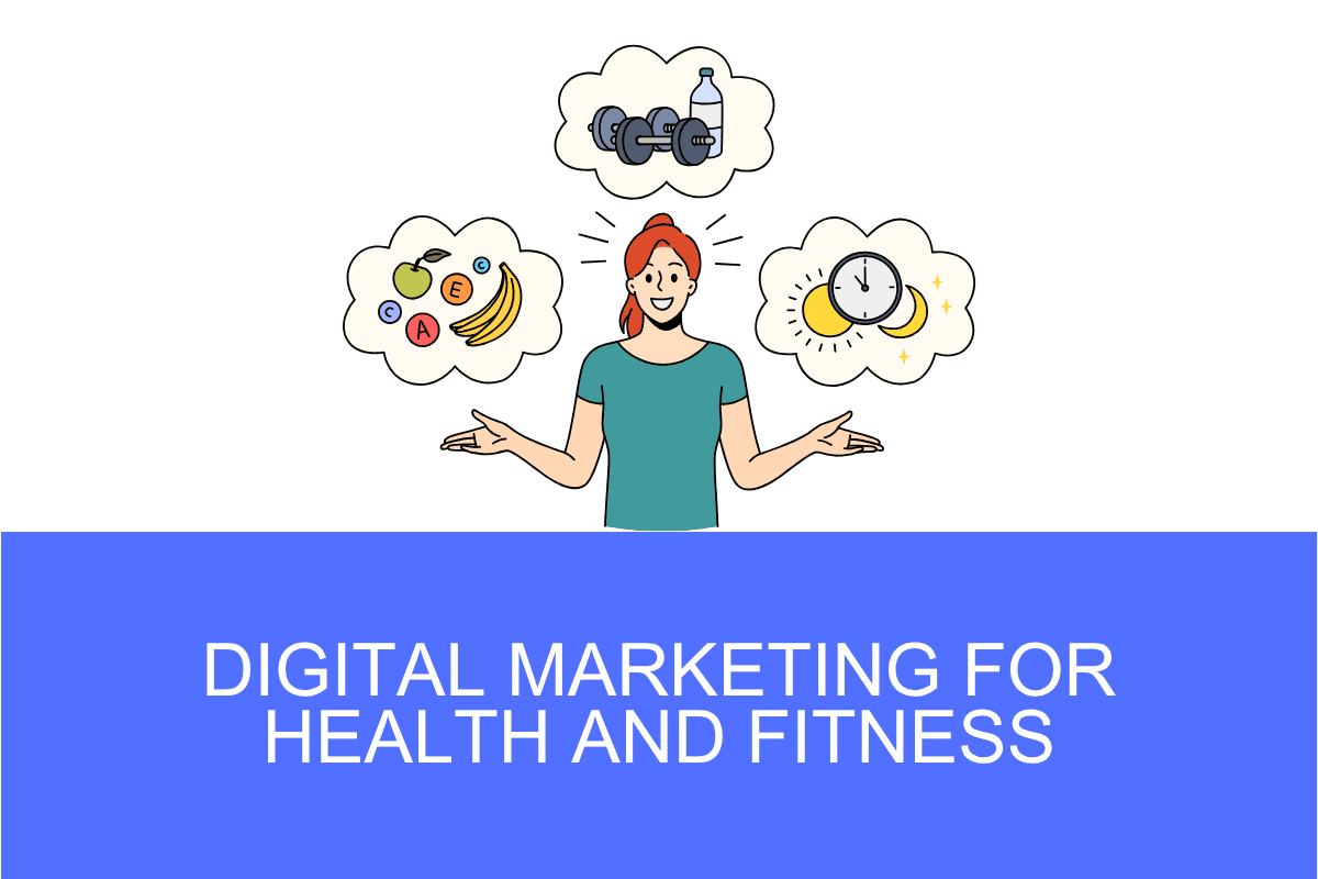 Digital Marketing for Health and Fitness
