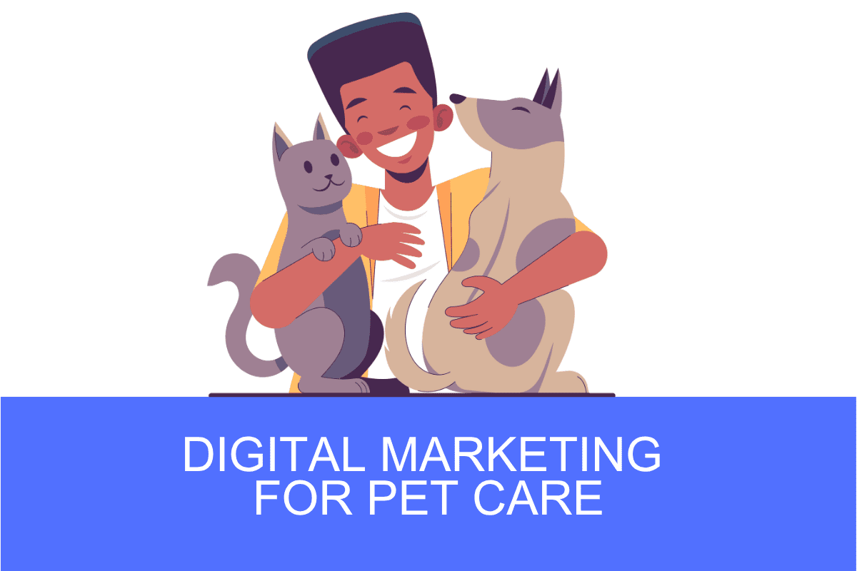Digital Marketing for Pet Care Services