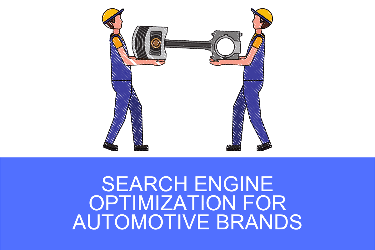 Search Engine Optimization for Automotive Brands