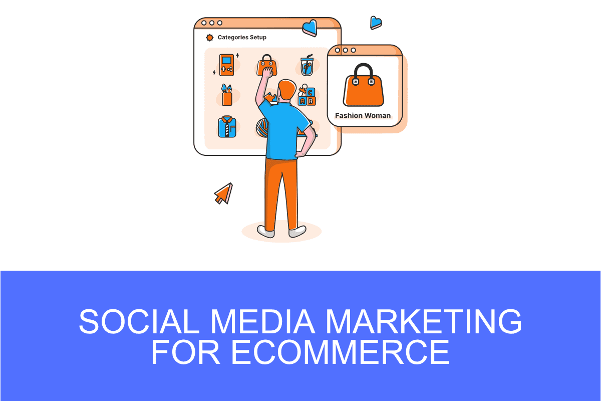 Social Media Marketing for eCommerce