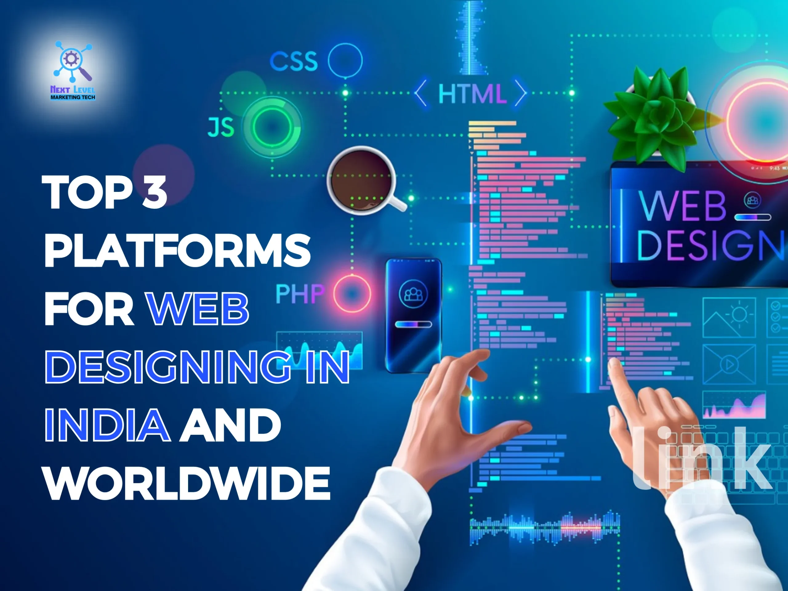Top 3 Platforms for Web Designing in India and Worldwide