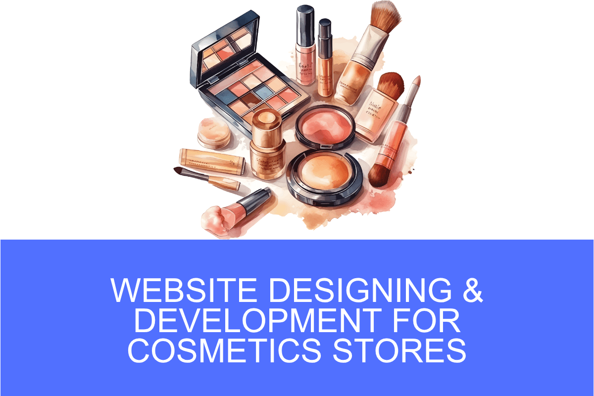 Website Designing & Development for Cosmetics Stores