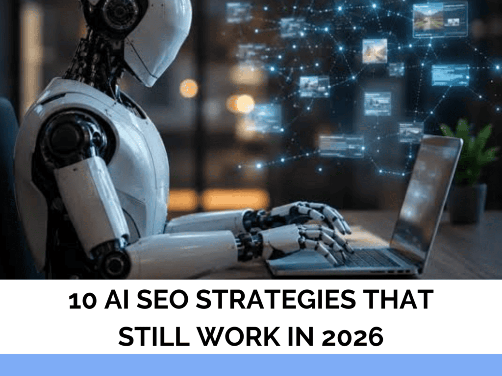 10 AI SEO Strategies That Still Work in 2026