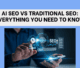AI SEO vs Traditional SEO_ Everything You Need to Know