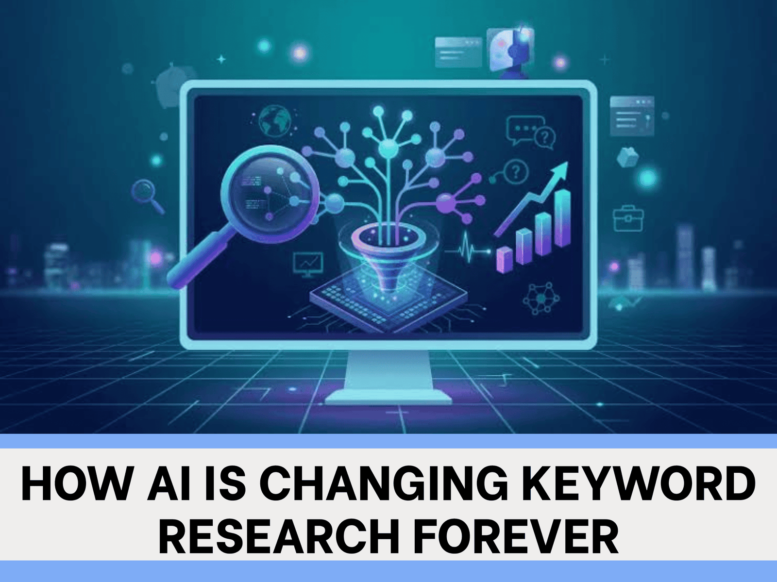 How AI Is Changing Keyword Research Forever