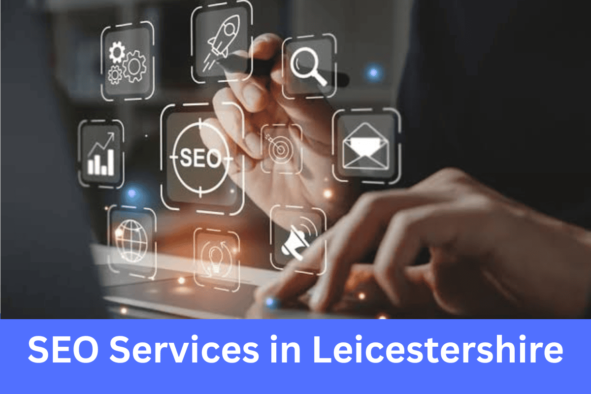 SEO Services in Leicestershire