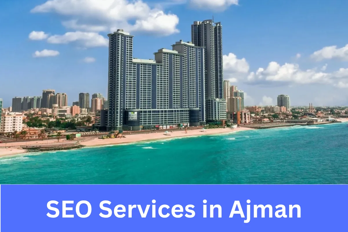 SEO Services in Ajman helping businesses increase online visibility