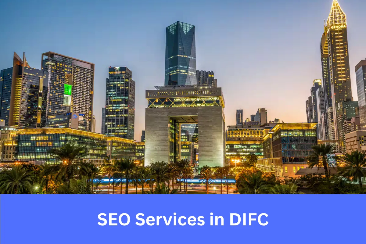SEO Services in DIFC helping financial and professional firms improve online visibility