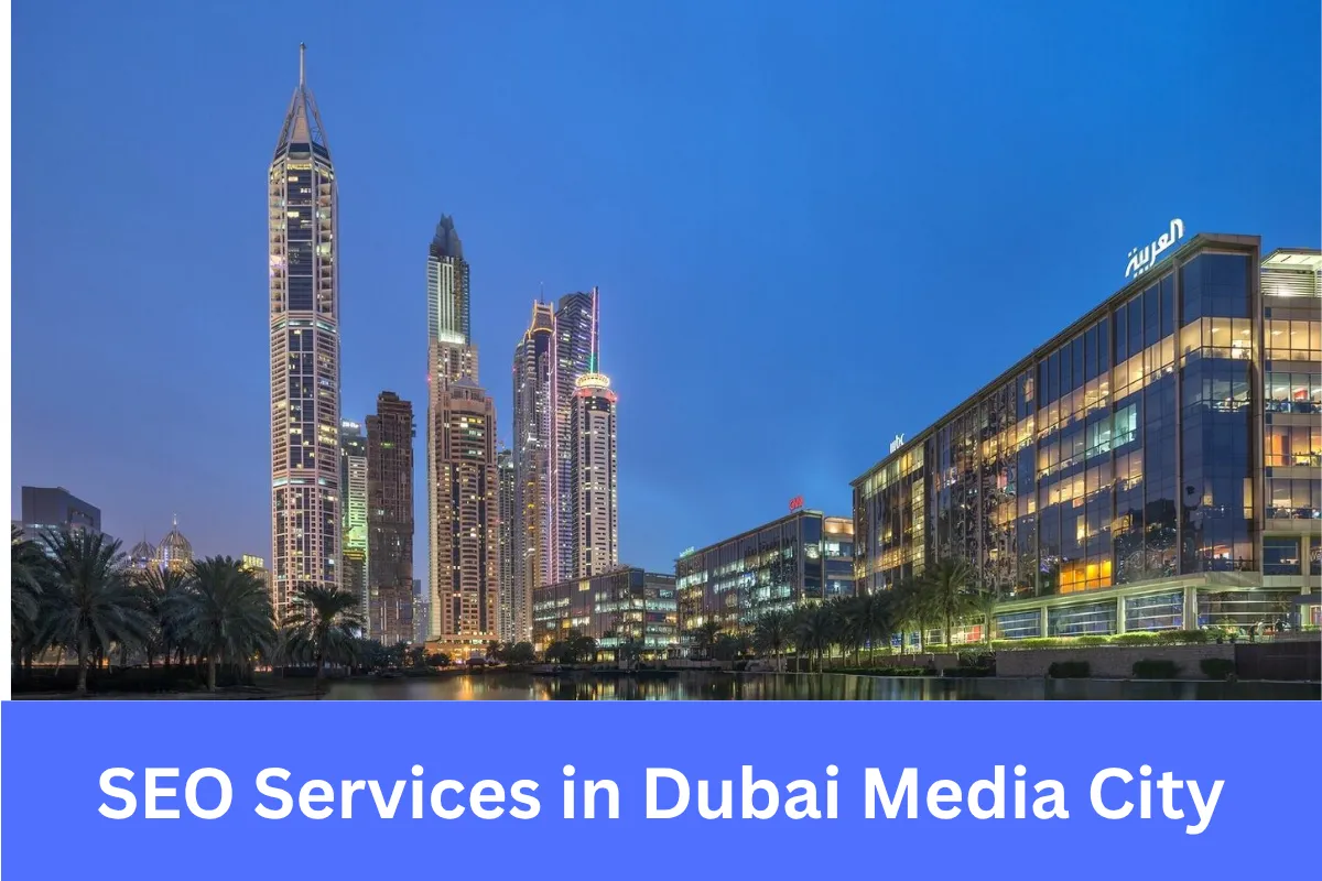SEO Services in Dubai Media City helping creative and digital businesses improve online visibility