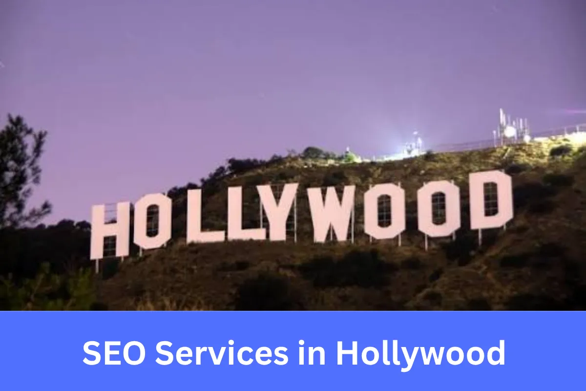 SEO Services in Hollywood helping businesses build a stronger digital presence