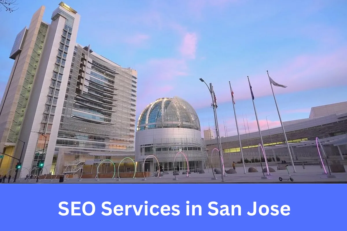 San Jose SEO services for businesses in Silicon Valley