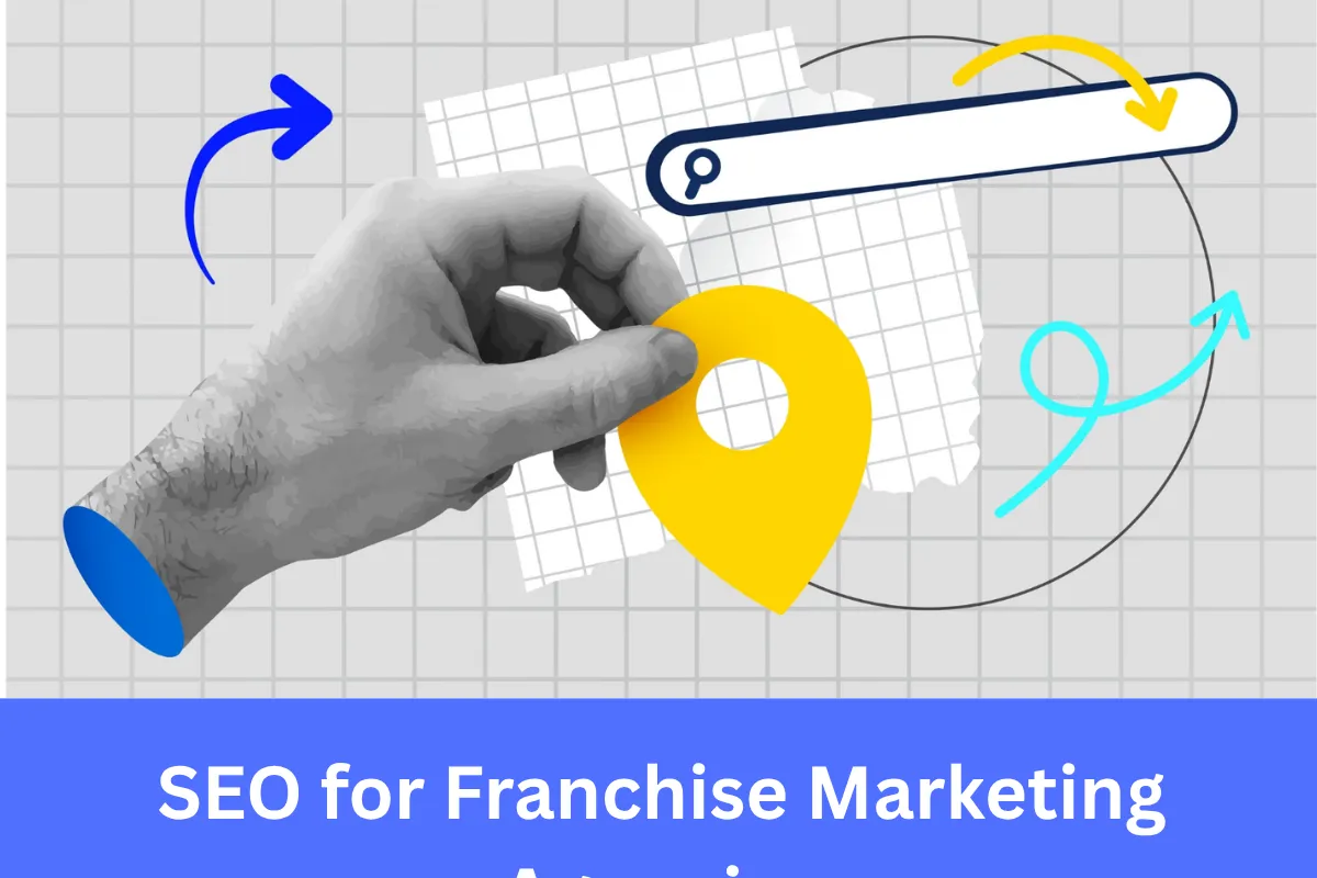 SEO for Franchise Marketing Agencies